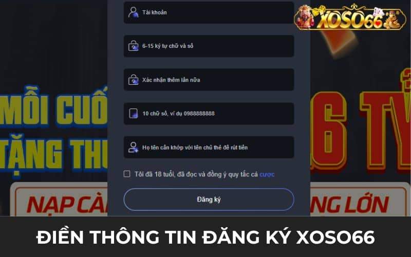 Điền thông tin đăng ký XOSO66 vào biểu mẫu Điền thông tin đăng ký XOSO66 vào biểu mẫu