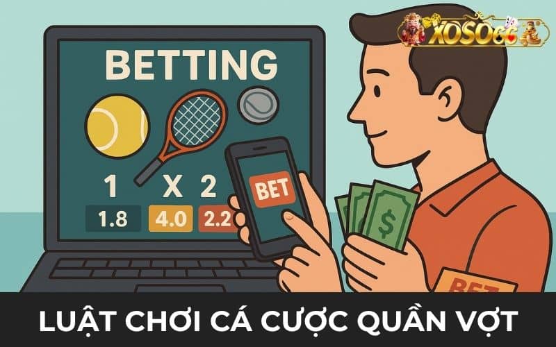 Luật chơi cá cược quần vợt tại thể thao XOSO66 Luật chơi cá cược quần vợt tại thể thao XOSO66