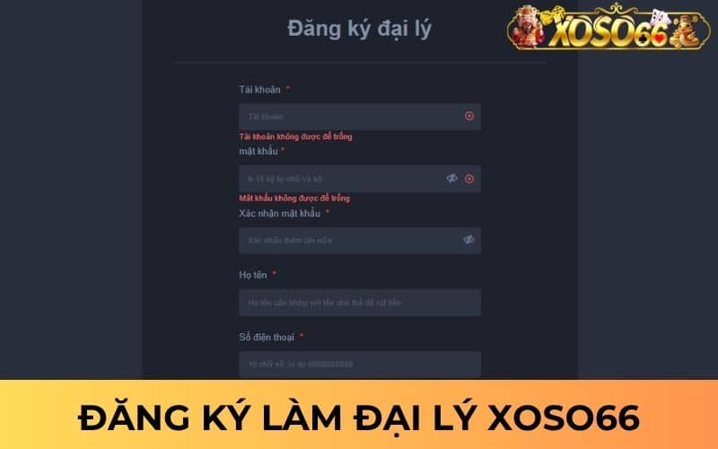 Các bước đăng ký để làm đại lý XOSO66 Các bước đăng ký để làm đại lý XOSO66