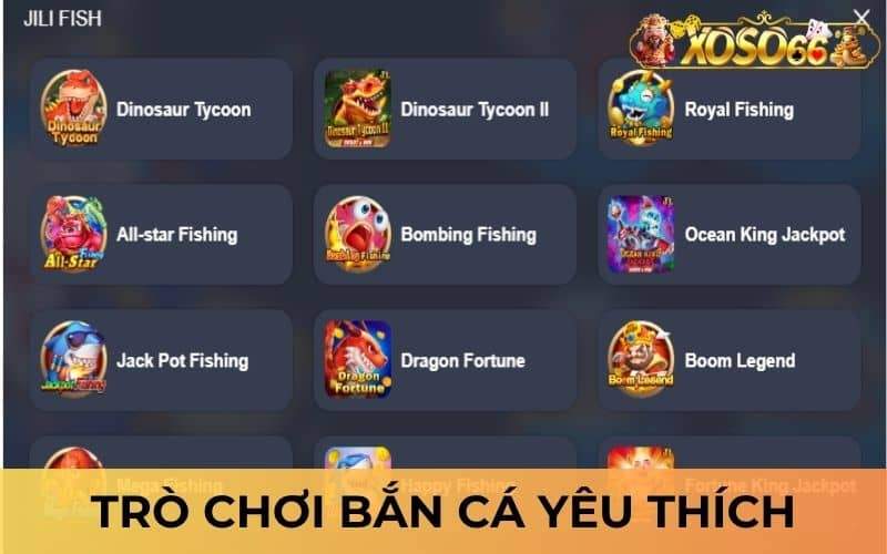 Các trò chơi bắn cá được yêu thích nhất hiện nay Các trò chơi bắn cá được yêu thích nhất hiện nay