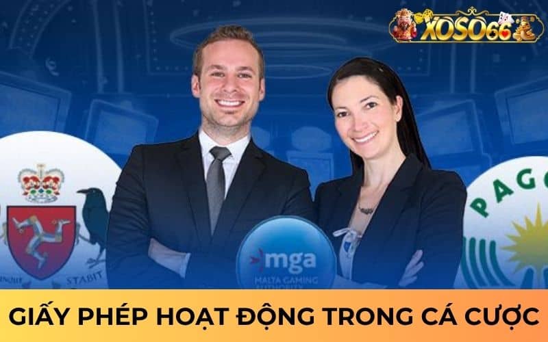 Giấy phép hoạt động tại XOSO66 trong lĩnh vực cá cược Giấy phép hoạt động tại XOSO66 trong lĩnh vực cá cược