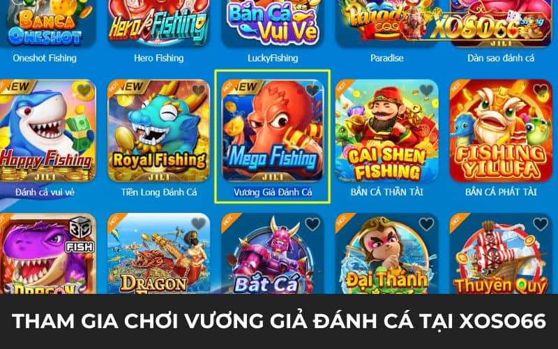 Tham gia chơi Vương Giả Đánh Cá tại XOSO66 Tham gia chơi Vương Giả Đánh Cá tại XOSO66