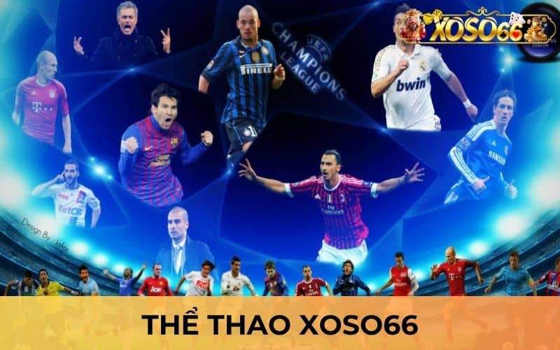 Thể thao XOSO66 cung cấp các giải đấu và kèo cược Thể thao XOSO66 cung cấp các giải đấu và kèo cược
